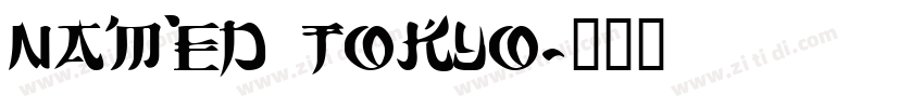 named tokyo字体转换